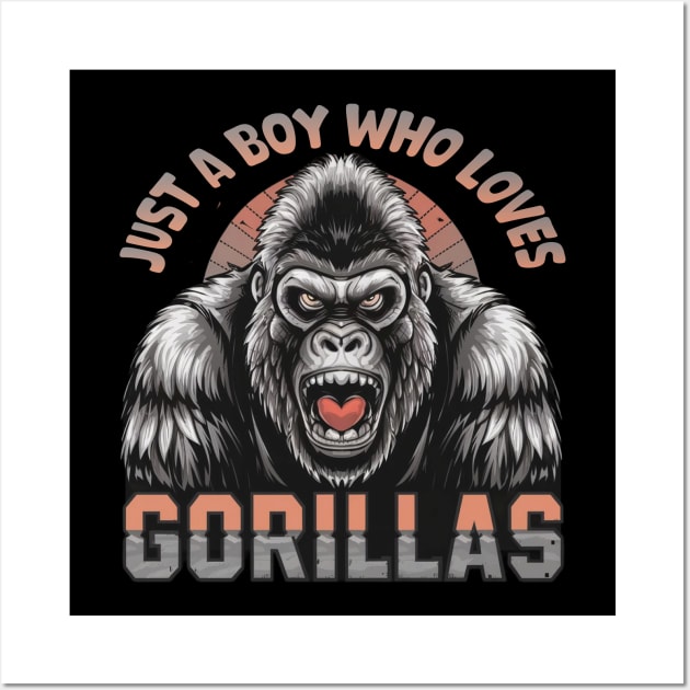 Just A Boy Who Loves Gorillas Wall Art by mdr design